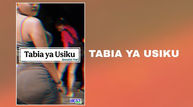 Tabia ya Usiku (Simulizi ya Kusoma)